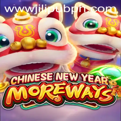 CHINESENEWYEARMOREWAYS: A Festive Gaming Experience with JILIPUB.PH